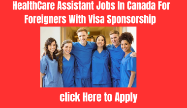 HealthCare Assistant Jobs In Canada For Foreigners With Visa Sponsorship